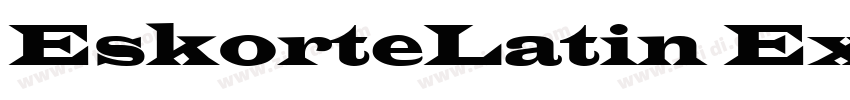 EskorteLatin Extrabo字体转换